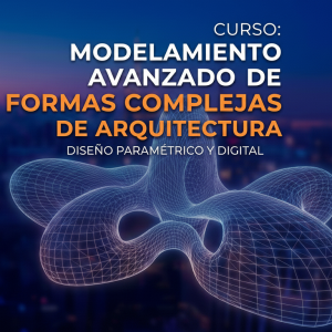 Modelamiento Avanzado de Formas Complejas de Arquitectura